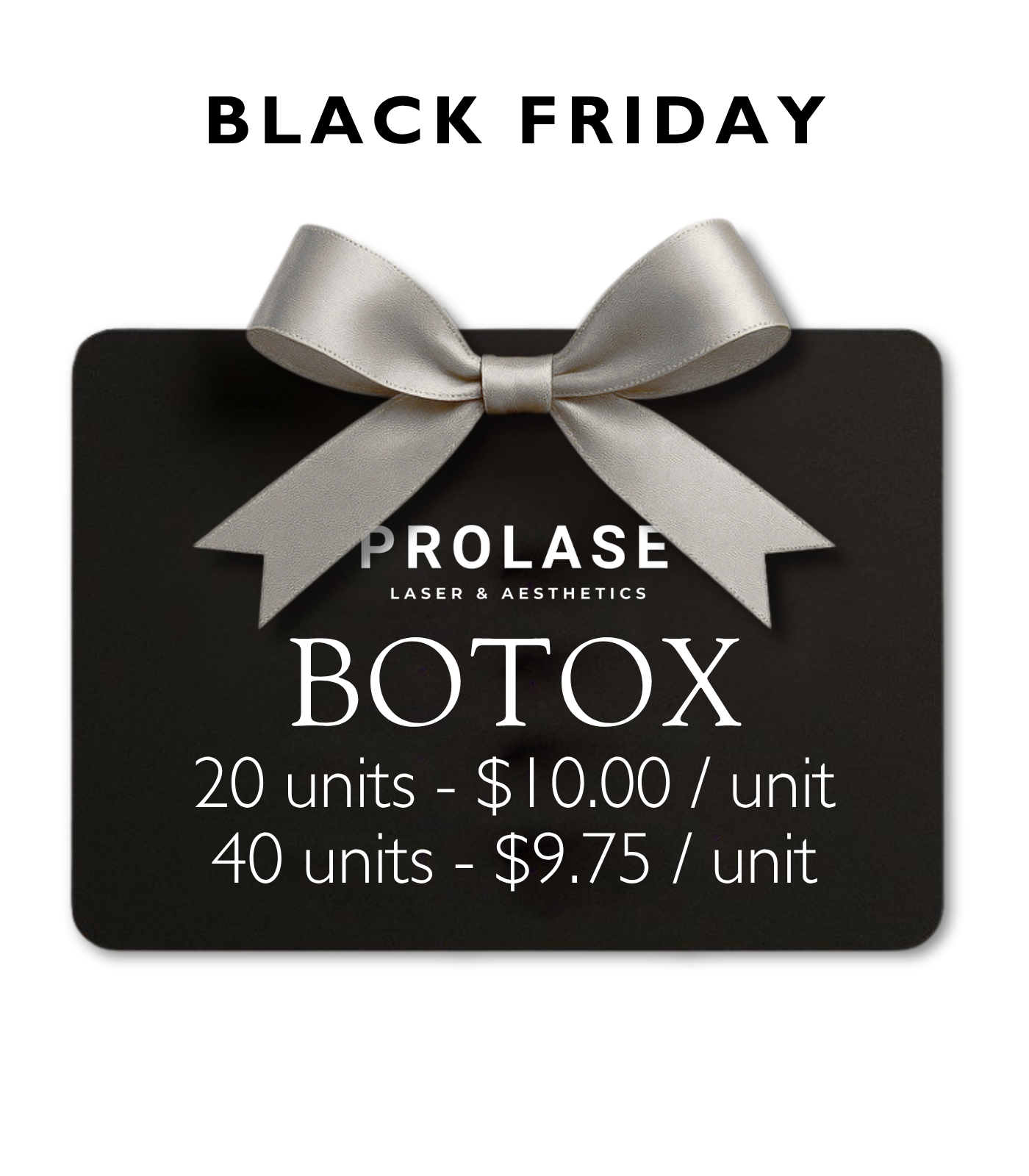 Botox 20 or 40 Units - Black Friday 2025